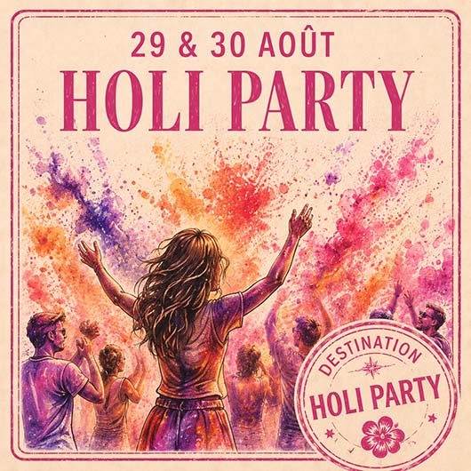 Soirée Holi Party 29 et 30 aout 2026 – Les Soirées Thématiques Déjantées du Petit Bain